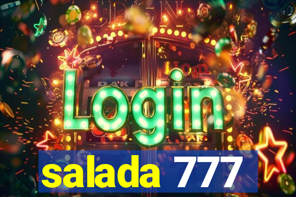 salada 777